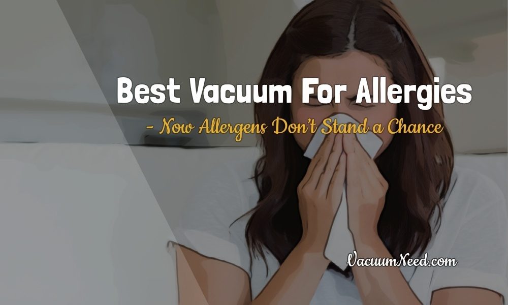 best-vacuum-for-allergies-featured-image-4764978