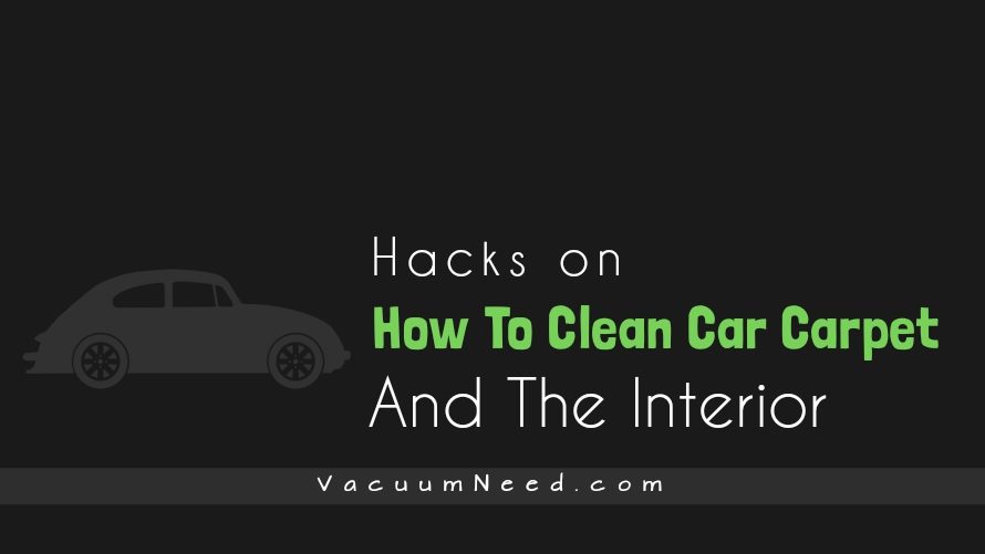 hacks-on-how-to-clean-car-carpet-and-the-interior1-5995793