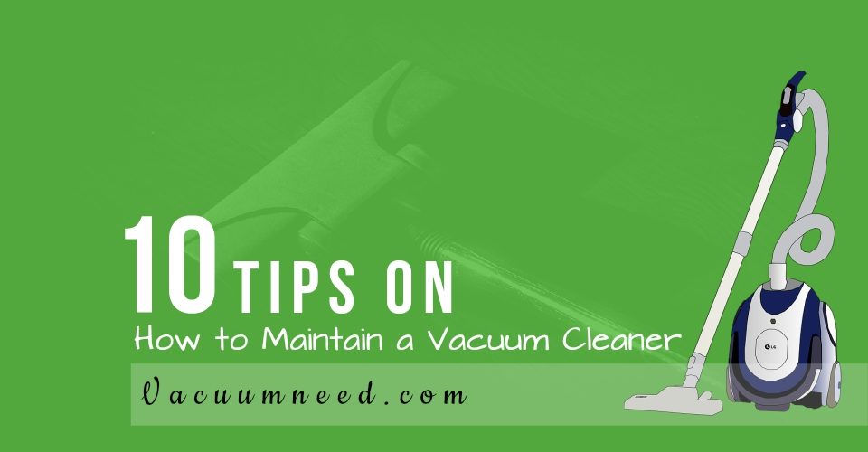 how-to-maintain-a-vacuum-cleaner-featured-image1-3464249