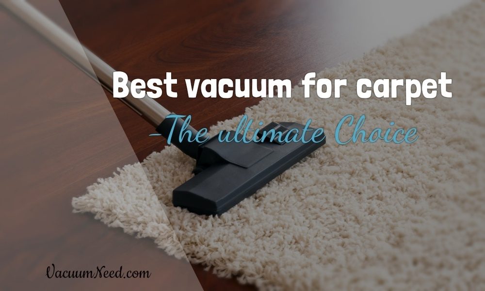 best-vacuum-cleaner-for-carpet-featured-image-7279218